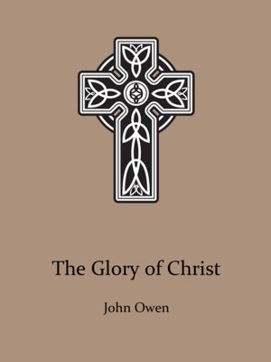The Glory of Christ