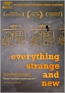 Everything Strange and New
