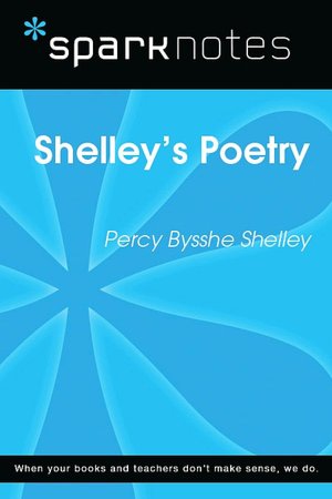 Shelley's Poetry (SparkNotes Literature Guide Series)