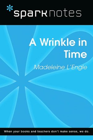 A Wrinkle in Time (SparkNotes Literature Guide Series)