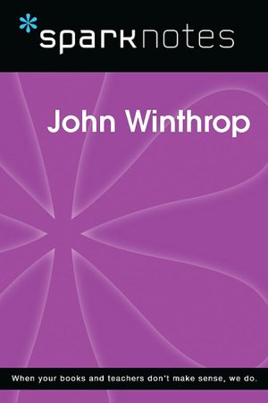 John Winthrop (SparkNotes Biography Guide Series)