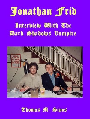 Jonathan Frid: Interview with the Dark Shadows Vampire