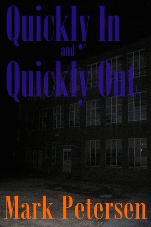 Quickly In and Quickly Out