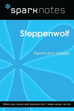 Steppenwolf (SparkNotes Literature Guide Series)