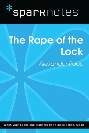The Rape of the Lock (SparkNotes Literature Guide Series)