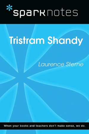 Tristram Shandy (SparkNotes Literature Guide Series)