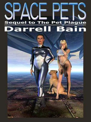 Space Pets [Sequel to The Pet Plague]