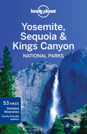 Yosemite, Sequoia & Kings Canyon National Parks