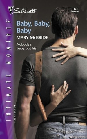 Baby, Baby, Baby: Nobody's Baby but His!