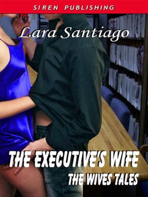 The Executive's Wife [The Wives Tales, Book 2]