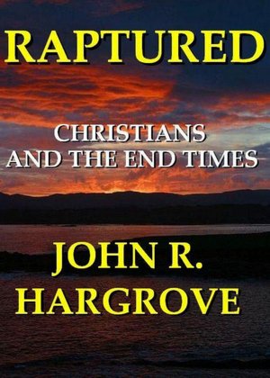 Raptured: Christians and the End Times