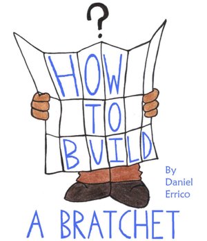 How to Build a Bratchet (PLUS Surprise eBook!) Daniel Errico