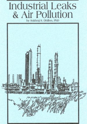 Industrial Leaks & Air Pollution: Causes, Cures and Health Concerns