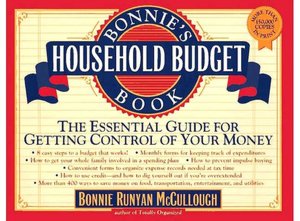 Bonnie's Household Budget Book: The Essential Workbook for Getting Control of Your Money