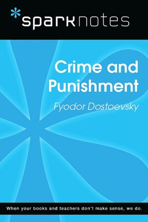 Crime and Punishment (SparkNotes Literature Guide Series)