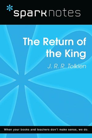The Return of the King (SparkNotes Literature Guide Series)