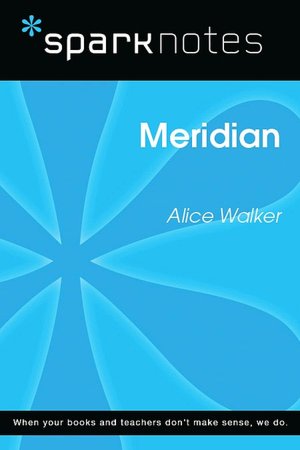 Meridian (SparkNotes Literature Guide Series)