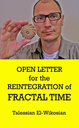Open Letter for the Reintegration of Fractal Time