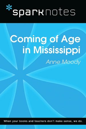 Coming of Age in Mississippi (SparkNotes Literature Guide Series)
