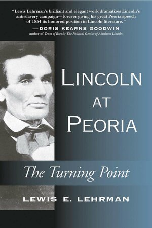 Lincoln at Peoria: The Turning Point