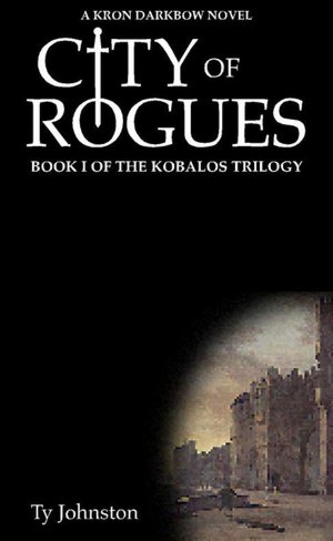 City of Rogues (Book I of the Kobalos trilogy)