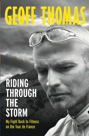 Riding Through the Storm: My Fight Back to Fitness on the Tour de France