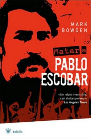 Matar a Pablo Escobar (Killing Pablo)