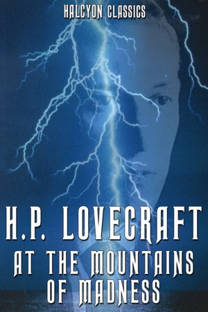 At the Mountains of Madness by H. P. Lovecraft
