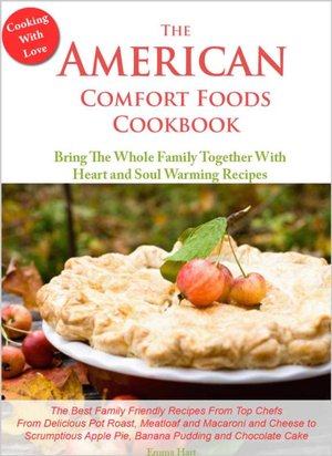 The American Comfort Foods Cookbook