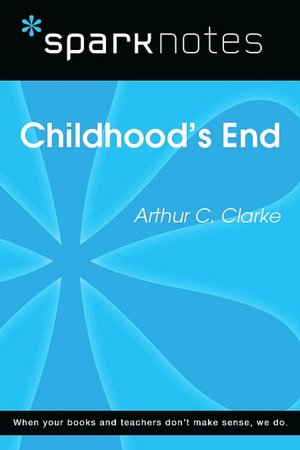 Childhood's End (SparkNotes Literature Guide Series)