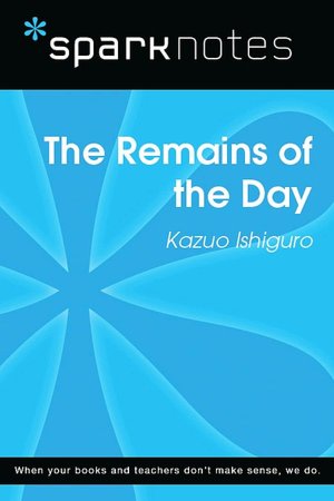The Remains of the Day (SparkNotes Literature Guide Series)