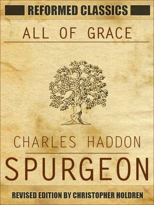 Reformed Classics: All of Grace Translated Nook Edition w/ Linked Navigation
