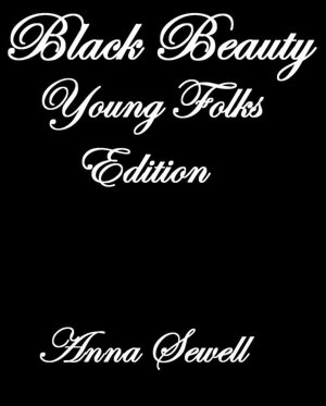 Black Beauty Young Folk's Edition
