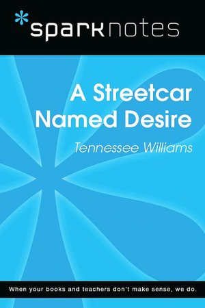 streetcar named desire  book notes