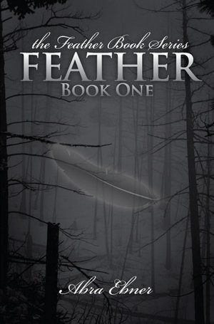 Feather: Book One of the Feather Book Series