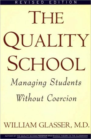 Quality School: Managing Students Without Coercion