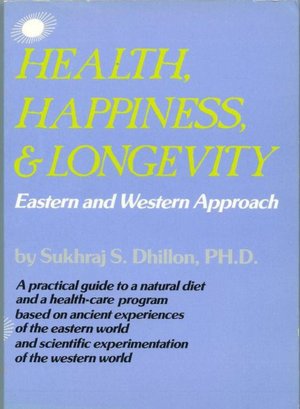 Health, Happiness, & Longevity: Eastern and Western Approach