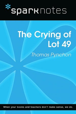 The Crying of Lot 49 (SparkNotes Literature Guide Series)