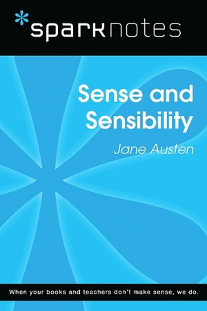 Sense and Sensibility (SparkNotes Literature Guide Series)