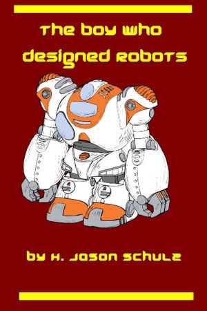 The Boy Who Designed Robots
