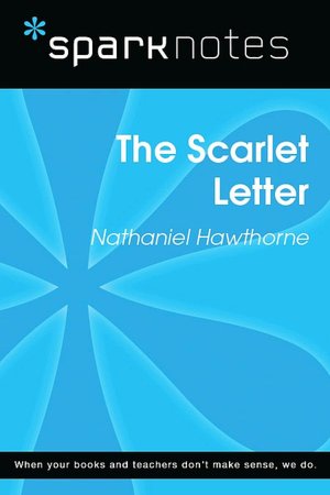 The Scarlet Letter (SparkNotes Literature Guide Series)