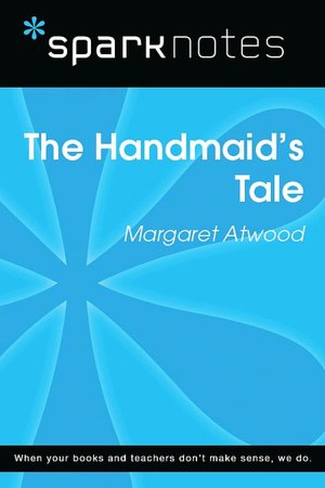 The Handmaid's Tale (SparkNotes Literature Guide Series)