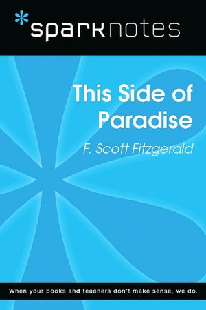This Side of Paradise (SparkNotes Literature Guide Series)