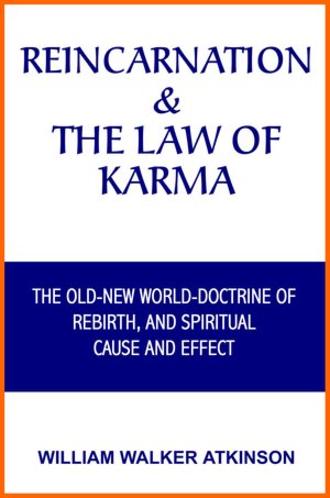Reincarnation and the Law of Karma