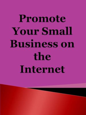Promote Your Small Business on the Internet