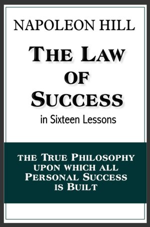The Law of Success in Sixteen Lessons