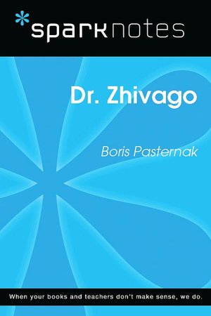 Dr. Zhivago (SparkNotes Literature Guide Series)
