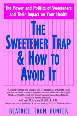 The Sweetener Trap & How to Avoid It