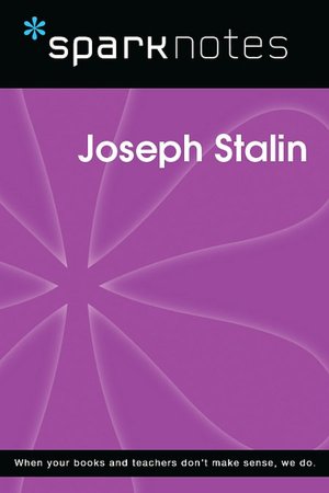 Joseph Stalin (SparkNotes Biography Guide Series)
