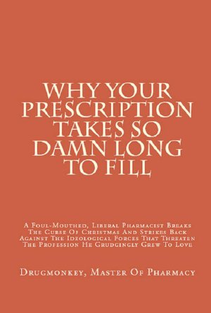 Why Your Prescription Takes So Damn Long To Fill